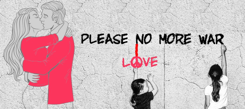 love - please no more war